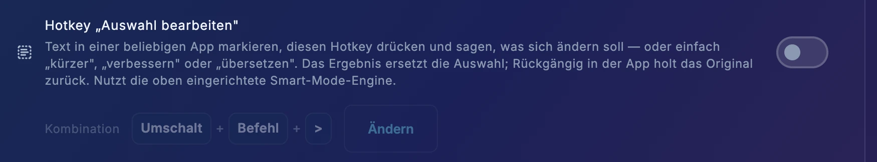 Dunkle WhisPaste-Einstellungen mit ausgeschaltetem Hotkey „Auswahl bearbeiten“, Beschreibungstext und der Kombination Umschalt + Befehl + > neben „Ändern“